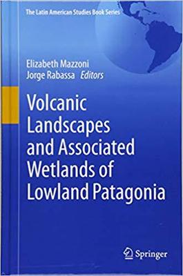 【预售】Volcanic Landscapes and Associated Wetlands of Lowland Patagonia