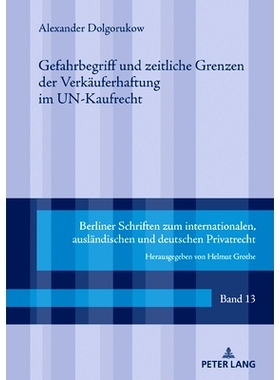 预订 Gefahrbegriff und zeitliche Grenzen der Verkäuferhaftung im UN-Kaufrecht: 9783631817858