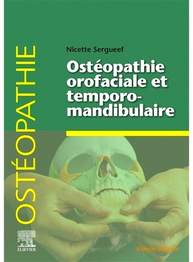 预订 Ostéopathie orofaciale et temporomandibulaire 口面部和颞下颌骨病: 9782294767999