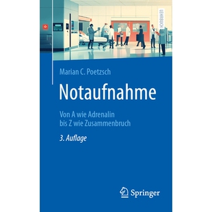 预订 Notaufnahme: Von a Wie Adrenalin Bis Z Wie Zusammenbruch 9783662710357