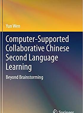 【预售】Computer-Supported Collaborative Chinese Second Language Learning