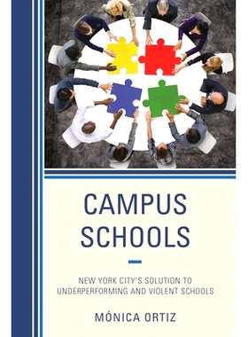 预订 Campus Schools: New York City’s Solution to Underperforming and Violent Schools 学校：纽约市表现不佳与暴力学校的解