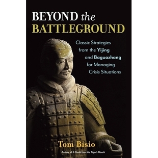 预订 Beyond the Battleground: Classic Strategies from the Yijing and Baguazhang for Managing Crisis Situations: 97816231