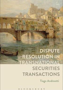 [预订]Dispute Resolution in Transnational Securities Transactions 9781509908462