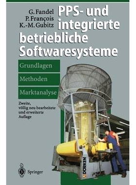 预订 Pps- Und Integrierte Betriebliche Softwaresysteme: Grundlagen, Methoden, Marktanalyse
