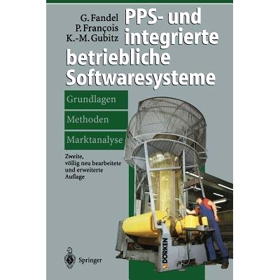 预订 Pps- Und Integrierte Betriebliche Softwaresysteme: Grundlagen, Methoden, Marktanalyse