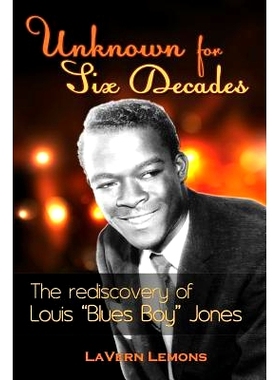 预订 Unknown for Six Decades: The Rediscovery of Louis 