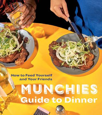 【预订】Munchies Guide to Dinner: How to Feed Yourself and Your Friends [a Cookbook]