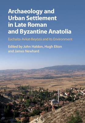 【预订】Archaeology and Urban Settlement in Late Roman and Byzantine Anatolia