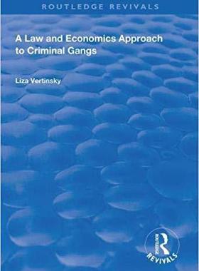 【预售】A Law and Economics Approach to Criminal Gangs