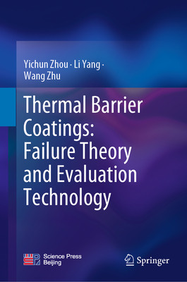 预订 Thermal Barrier Coatings: Failure Theory and Evaluation Technology