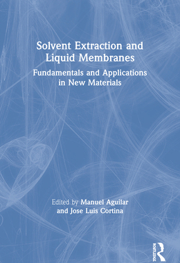 【预订】Solvent Extraction and Liquid Membranes