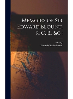 预订 Memoirs of Sir Edward Blount, K. C. B., &c.;: 9781018128580