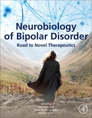 【预订】Neurobiology of Bipolar Disorder: Road to Novel Therapeutics