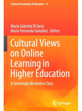预订 Cultural Views on Online Learning in Higher Education: A Seemingly Borderless Class 高等教育在线学习的文化观: 97830