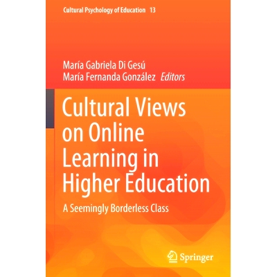 预订 Cultural Views on Online Learning in Higher Education: A Seemingly Borderless Class 高等教育在线学习的文化观: 97830