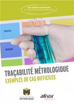 [预订]Traçabilité métrologique : exemples de cas difficiles 9782124656042