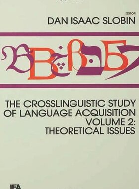 【预订】The Crosslinguistic Study of Language Acquisition