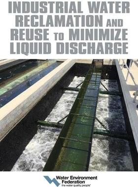 [预订]Industrial Water Reclamation and Reuse to Minimize Liquid Discharge 9781572783607