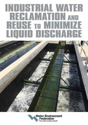 [预订]Industrial Water Reclamation and Reuse to Minimize Liquid Discharge 9781572783607