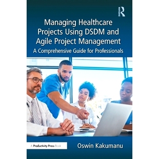 Guide Healthcare DSDM Using 预订 Agile Comprehensive for Projects Management Project 使用 Professionals and Managing