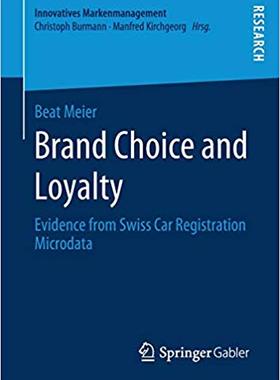 【预售】Brand Choice and Loyalty: Evidence from Swiss Car Registration Microdata