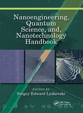 【预订】Nanoengineering, Quantum Science, and, Nanotechnology Handbook 9781032337609