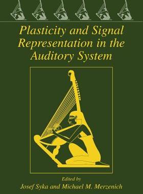 【预订】Plasticity and Signal Representation in the Auditory System