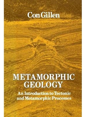 预订 Metamorphic Geology: An introduction to tectonic and metamorphic processes: 9780045510580
