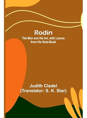 预订 Rodin; The Man and His Art, with Leaves from His Note-book: 9789357979016