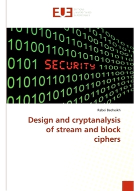 预订 Design and cryptanalysis of stream and block ciphers: 9786138487333