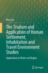 [预订]The Trialism and Application of Human Settlement, Inhabitation and Travel Environment Studies