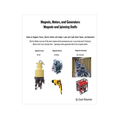 [预订]Magnets, Motors, and Generators: Magnets and Spinning Shafts 9780578394398