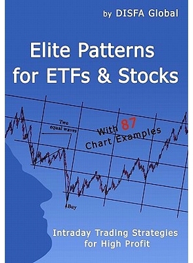 预订 Elite Patterns for ETFs and Stocks: Intraday Trading Strategies for High Profit: 9781449920982