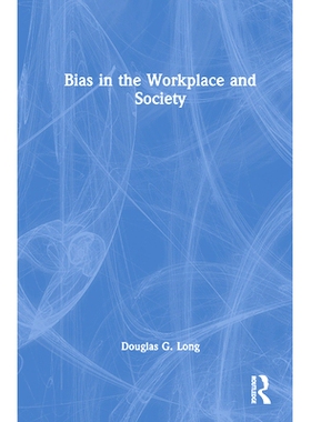 预订 Bias in the Workplace and Society 工作场所与社会中的偏见: 9781032866239