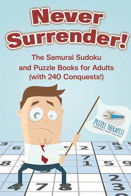 [预订]Never Surrender! The Samurai Sudoku and Puzzle Books for Adults (with 240 Conquests!) 9781541941939