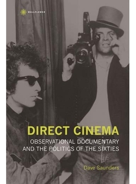 预订 Direct Cinema: Observational Documentary and the Politics of the Sixties: 9781905674152
