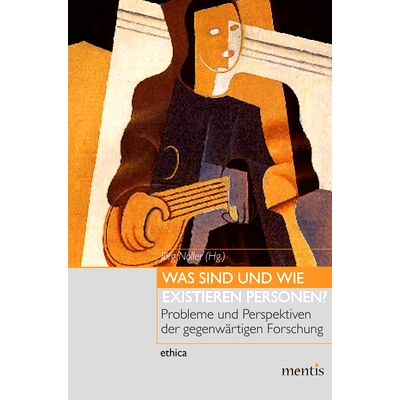 预订 Was sind und wie existieren Personen?: Probleme und Perspektiven der gegenwärtigen Forschung 人是什么以及如何存在?