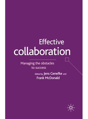 预订 Effective Collaboration: Managing the Obstacles to Success: 9781349663699