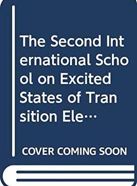 【预订】EXCITED STATES OF TRANSITION ELEMENTS - PROCEEDINGS OF THE 2ND INTERNATIONAL SCHOOL