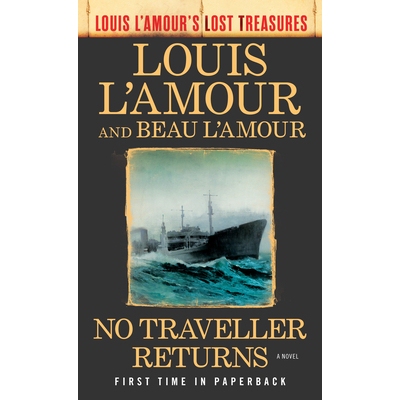 预订 No Traveller Returns (Louis l’Amour’s Lost Treasures): 9780425284940