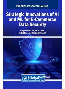 预订 Strategic Innovations of AI and ML for E-Commerce Data Security: 9798369357187