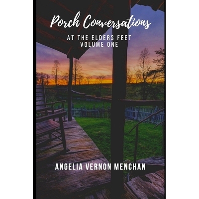 预订 Porch Conversations: At The Elders Feet: Volume One: 9798842072675