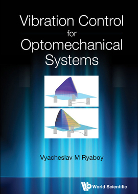 【预订】Vibration Control for Optomechanical Systems
