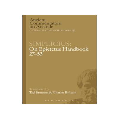 [预订]Simplicius: On Epictetus Handbook 27-53 9781472557360