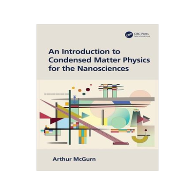 [预订]An Introduction to Condensed Matter Physics for the Nanosciences 9780367466473