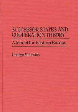 [预订]Successor States and Cooperation Theory 9780275949365