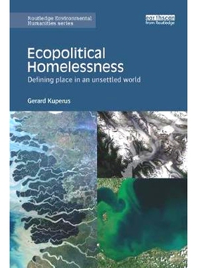 预订 Ecopolitical Homelessness: Defining place in an unsettled world: 9780815355809