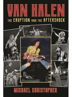 预订 Van Halen: The Eruption and the Aftershock 范 海伦：火山爆发和余震: 9781493062096