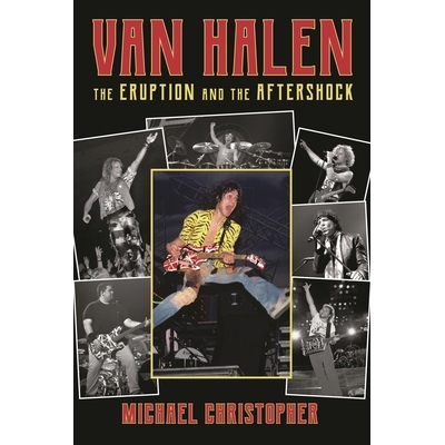 预订 Van Halen: The Eruption and the Aftershock 范 海伦：火山爆发和余震: 9781493062096